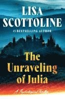 bokomslag The Unraveling of Julia