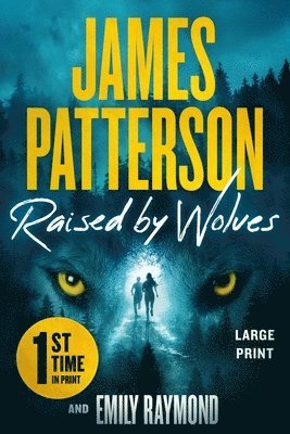 Raised by Wolves: A Thriller 1