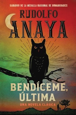 Rudolfo Anaya - Bendíceme, Ultima, Häftad