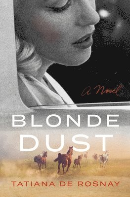 Tatiana De Rosnay - Blonde Dust, Inbunden