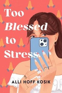 bokomslag Too Blessed to Stress