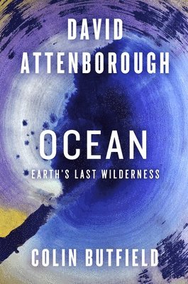 Ocean: Earth's Last Wilderness 1