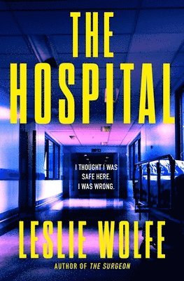 Leslie Wolfe - The Hospital, Häftad