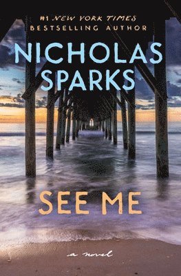 Nicholas Sparks - See Me, Häftad