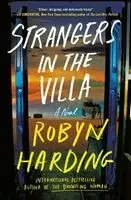 Robyn Harding - Strangers in the Villa, Häftad. Tillgänglighet: Kommande