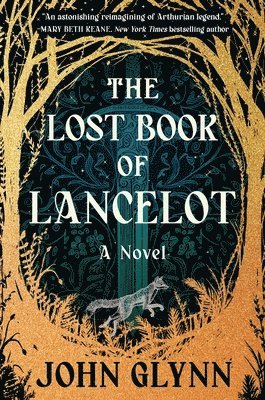 John Glynn - The Lost Book of Lancelot, Inbunden