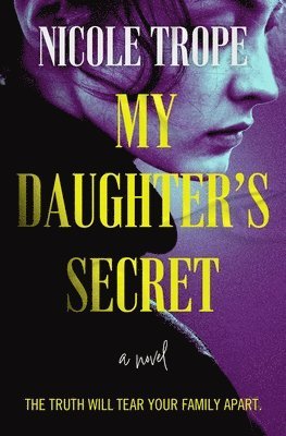 Nicole Trope - My Daughter's Secret, Häftad
