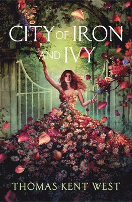 Thomas Kent West - City of Iron and Ivy, Häftad