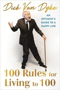 bokomslag 100 Rules for Living to 100