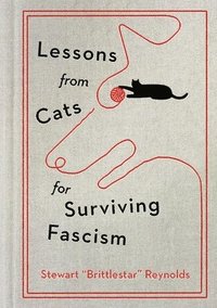 bokomslag Lessons from Cats for Surviving Fascism
