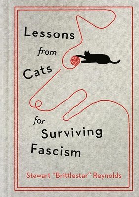 bokomslag Lessons from Cats for Surviving Fascism