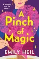 Emily Heil - A Pinch of Magic, Häftad