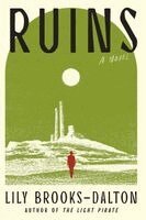 Lily Brooks-Dalton - Ruins, Häftad