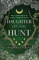 K Arsenault Rivera - Daughter of the Hunt, Häftad