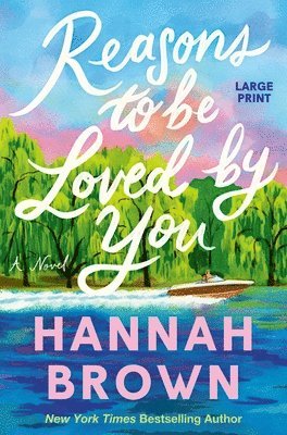 Hannah Brown - Reasons to Be Loved by You, Häftad