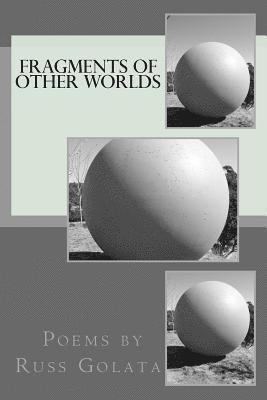 Fragments of Other Worlds 1