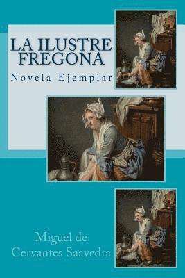 bokomslag La Ilustre Fregona: Novela Ejemplar