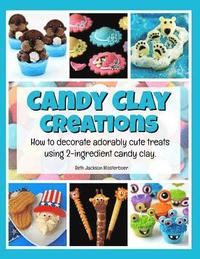 bokomslag Candy Clay Creations