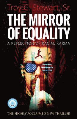 bokomslag The Mirror of Equality: A Reflection of Racial Karma