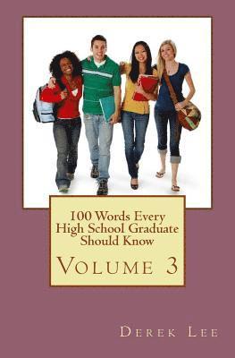 bokomslag 100 Words Every High School Graduate Should Know Volume 3