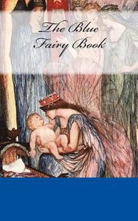 bokomslag The Blue Fairy Book