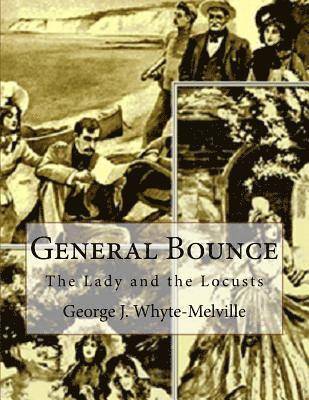 General Bounce: or The Lady and the Locusts 1