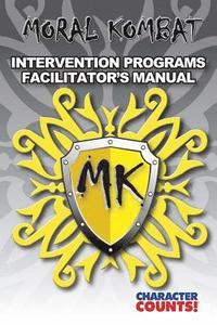 bokomslag MORAL KOMBAT 1 to 10 Intervention Programs Facilitator's Manual