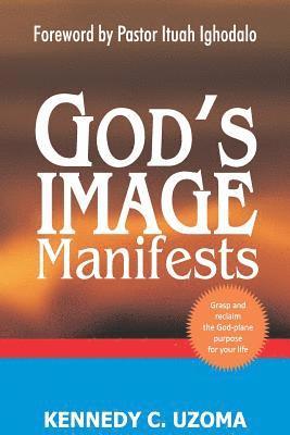 God's Image Manifests 1