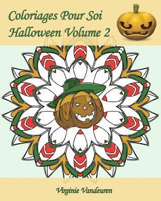 Coloriages Pour Soi - Halloween Volume 2: Continuons à célébrer Halloween - 25 coloriages supplémentaires