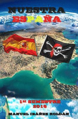 Nuestra España: 1er Semestre 2016 1