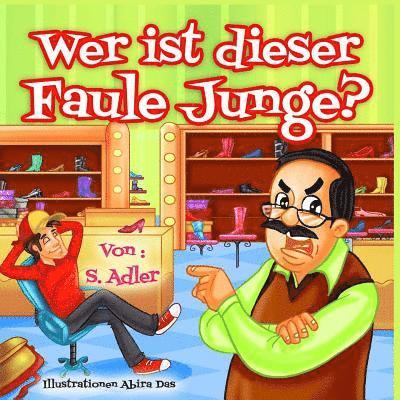 Wer Ist Dieser Faule Junge? 1