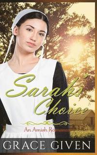 bokomslag Sarah's Choice: An Amish Romance