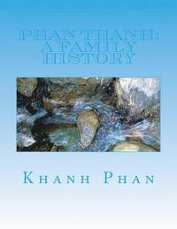 bokomslag Phan Thanh: A Family History