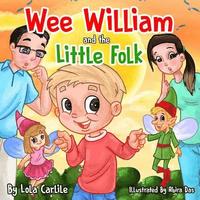 bokomslag Wee William and the Little Folk