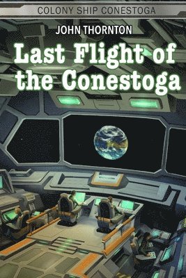 Last Flight of the Conestoga 1