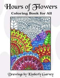 bokomslag Hours of Flowers: Flowery Coloring Book For All