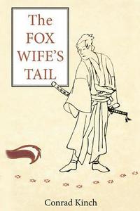 bokomslag The Fox Wife's Tail
