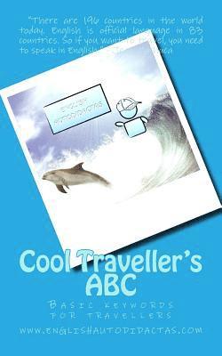 Jean R. Machuca a. - Cool Traveller's ABC: Basic keywords for travellers, Häftad