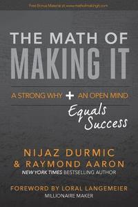 bokomslag The Math of Making It: A Strong Why + An Open Mind Equals Success