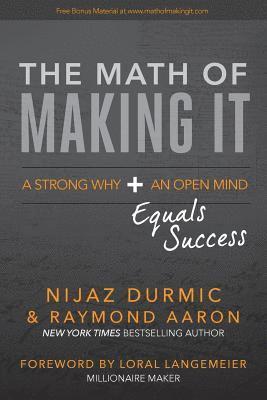 The Math of Making It: A Strong Why + An Open Mind Equals Success 1