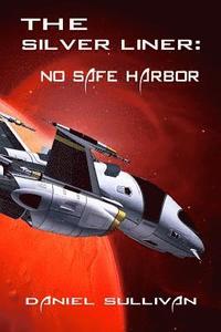 bokomslag The Silver Liner: No Safe Harbor