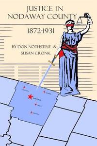 bokomslag Justice In Nodaway County: 1872 to 1931