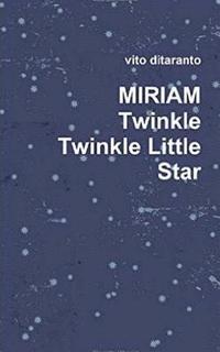 bokomslag Miriam Twinkle Twinkle little star
