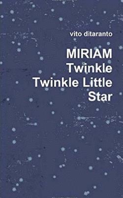 Vito Ditaranto - Miriam Twinkle Twinkle little star, Häftad
