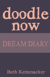 bokomslag Doodle Now: Dream Diary