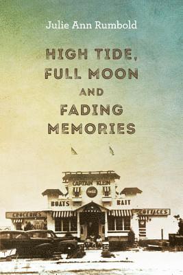 High Tide, Full Moon and Fading Memories 1