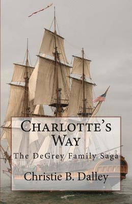 Christie B. Dalley - Charlotte's Way, Häftad
