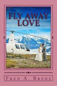bokomslag Fly Away Love