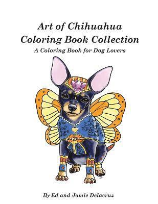 Art of Chihuahua Coloring Book Collection 1