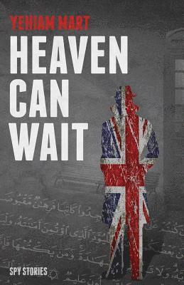 Heaven Can Wait: Spy Stories 1